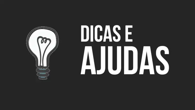 Dicas e Ajudas